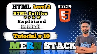 HTML Entities 📘 in Hindi | Special Characters in HTML Explained 🔥 | MERN Stack Series #10