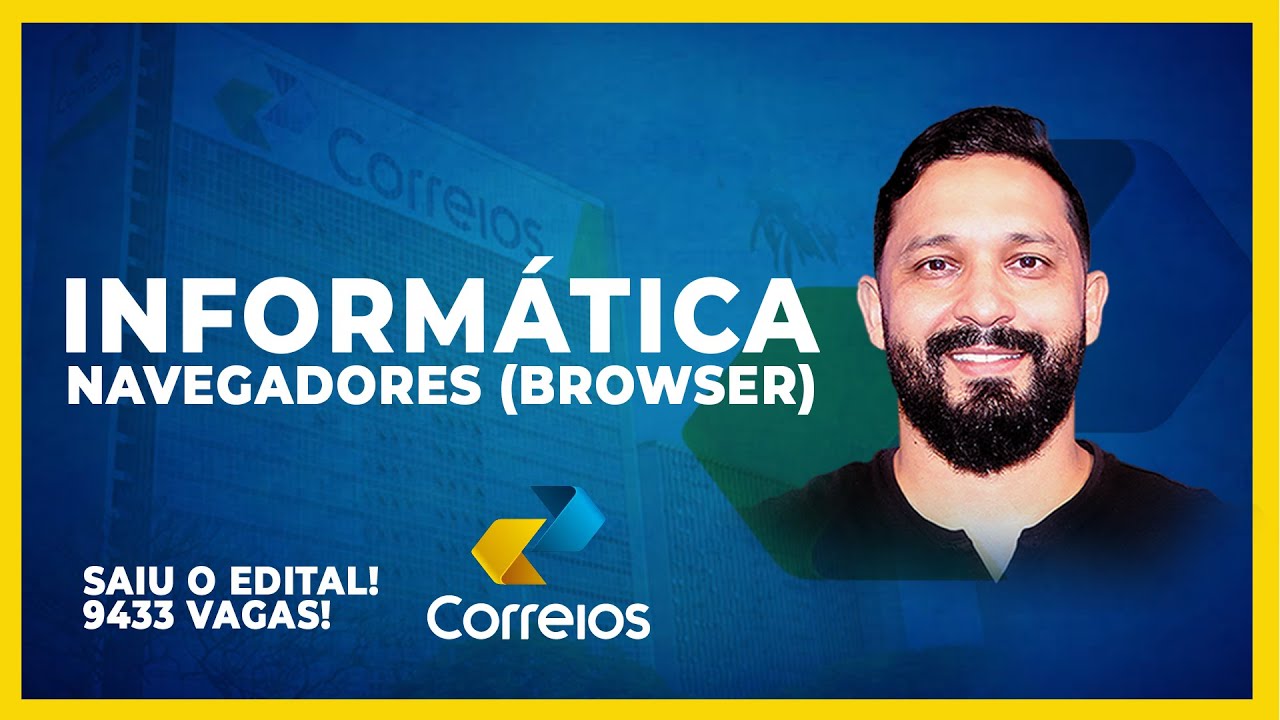 INFORMÁTICA PARA OS CORREIOS: NAVEGADORES (BROWSER)