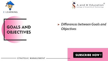 Difference between Goals & Objectives| Strategy| Strategic Management| eLearning Video