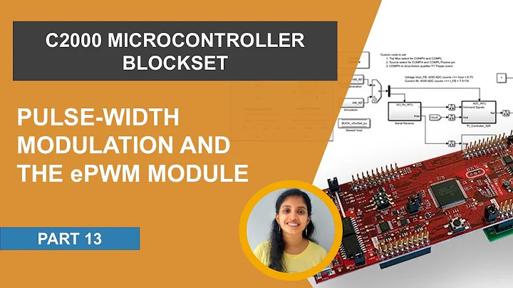 Introduction to ePWMs for C2000 MCUs | C2000 Microcontroller Blockset, Part 13