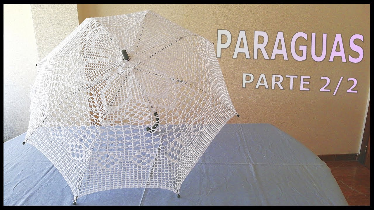 Paraguas a crochet | Parte 2/2