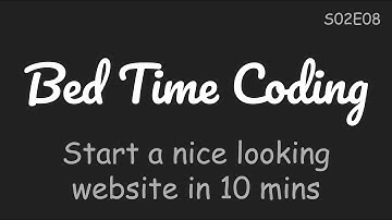 Use pico.css to start a nice looking website in 10 mins - Bed Time Coding | S02E08