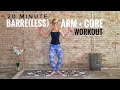 Barreless Arm + Core Workout | 20 Minute Upper Body Burn | Dumbbells Only