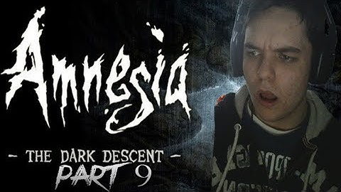 ►Amnesia: The Dark Descent Walkthrough Part 9 w/ Facecam & Reactions