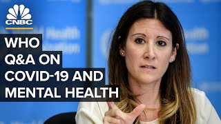 WHO officials answer questions about Covid-19 and mental health – 8/26/2020