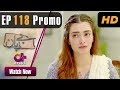 Pakistani Drama | Bezuban - Episode 118 Promo | Aplus Dramas | Usama Khan, Nawal Saeed, Junaid