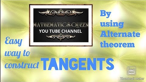 10th std Geometry tangent construction- Type II -using  Alternate segment theorem