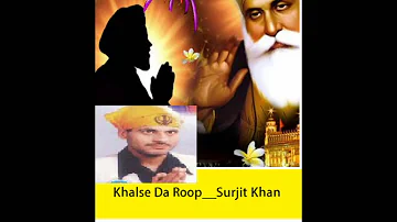 Khalse Da Roop Pyara| Surjit Khan | Dharmik New Full Song |
