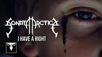 SONATA ARCTICA - I Have A Right (Official Music Video)