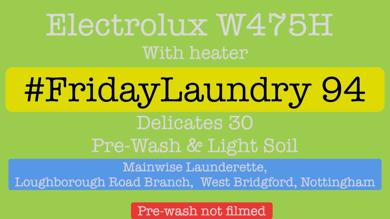electrolux-w475h-delicates-30-light-soil-pre-wash-fridaylaundry