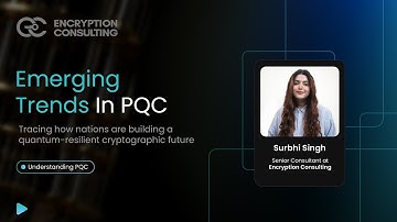 Emerging Trends in PQC | How Nations Are Preparing for The Quantum Threat