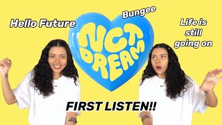 NCT DREAM 'Hello Future' First Listen! Hello Future/Bungee/Life is still going on | REACTION!!