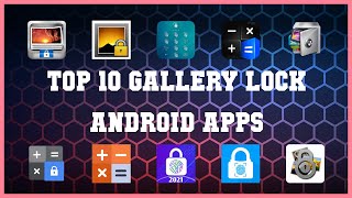 Top 10 Gallery Lock Android App | Review