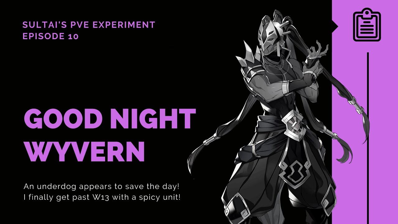 [Epic Seven] PVE Experiment Ep. 10: Batisse Says Good Night! Auto Wyvern 13 with Stats and Gear W13