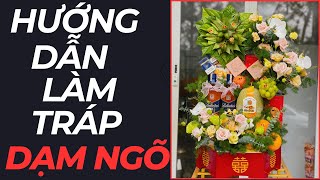 Hướng Dẫn Làm Mâm Tráp Dạm Ngõ | Mâm Tráp Cưới Hỏi