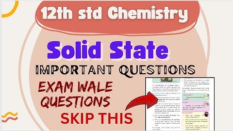 12th std Chemistry Solid state Important Questions board exam 2024 important QuestionHSC Solid state