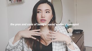 pros and cons of being a social worker and therapist | my experience