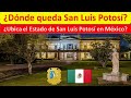 Donde queda San Luis Potosí