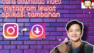 tutorial cara download video dari aplikasi instagram lewat aplikasi instake downloader screenshot 4