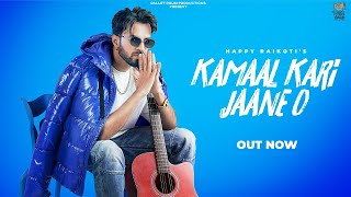 Kamaal Kari Jaane O - Happy Raikoti | Avvy Sra | Sukh Sanghera | New Punjabi Song 2021 Thumb