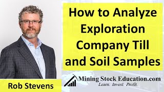 Celebrity How to Analyze Exploration Company Till & Soil Samples with Dr. Rob Stevens (Ph.D., P.Geo.) Net Worth