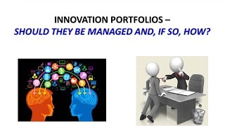 Managing Innovation Portfolios