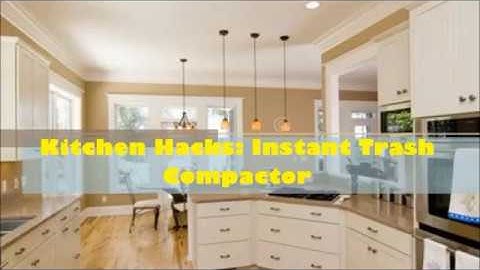 Kitchen Hacks : Instant Trash Compactor