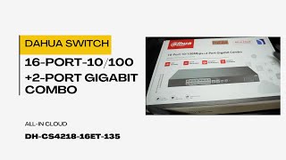 Dahua 18-Port Cloud Managed Desktop Switch with 16-Port PoE DH-CS4218-16ET-135