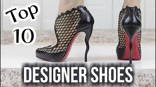 TOP 10 Designer Shoes | Part 2