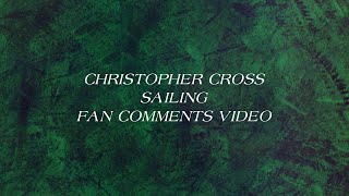 Christopher Cross - Sailing (Fan Comments Video)