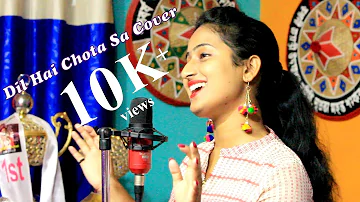 Dil Hai Chota Sa || Cover Version || Chayanika(Sanu)