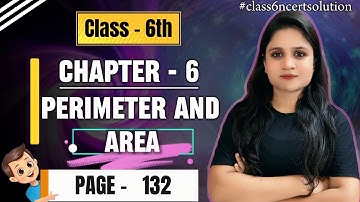Chapter - 6 Perimeter and Area |Figure it out (Page 132) | Class 6th | #ganitaprakash #class6thmaths