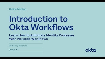 Online Meetup: Introduction to Okta Workflows