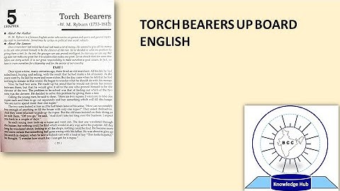 Part 4 of 6: TORCH BEARERS - UP BOARD CLASS 10th ENGLISH