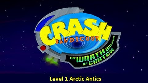 Crash Bandicoot The Wrath of Cortex Level 1 Arctic Antics Playthrough