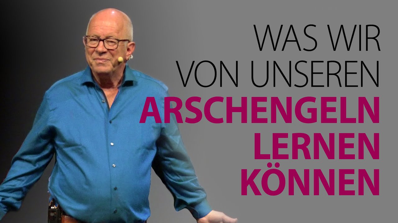 Was wir von unseren "Arschengeln" lernen können