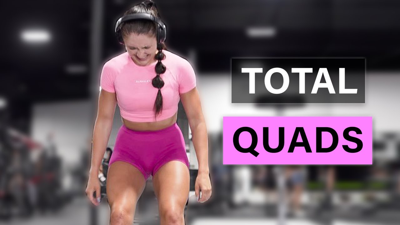 TOTAL QUADS WORKOUT Intense Leg Day For Muscle Growth YouTube