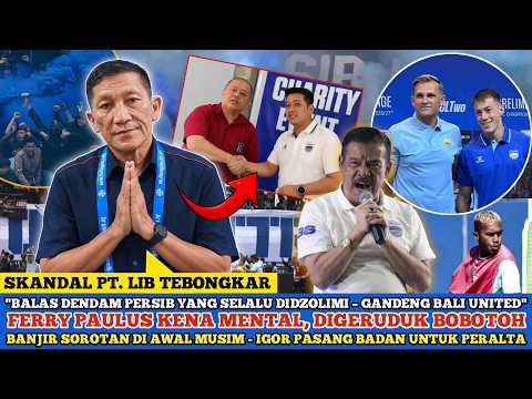 akai88 x evilltoto - 🔵 FERRY PAULUS MATI KUTU ❗ PERSIB & BALI BONGKAR SKANDAL PT LIB 😱 IGOR PASANG BADAN UNTUK PERALTA 🔥