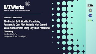 Session 4C:Best of Both Worlds: Combining Parametric Cost Risk Analysis with Earned Value Management