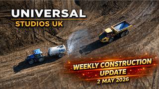 Universal Studios UK Weekly Construction Update | 2 May 2026