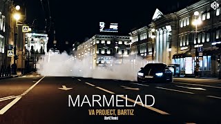 VA Project, BartiZ - MARMELAD (BartiZ Remix 2022)