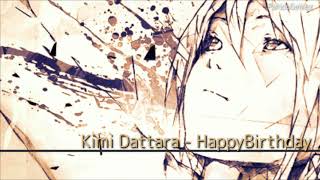 Kimi Dattara - HappyBirthday