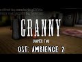 Granny Chapter Two OST Ambience 2 