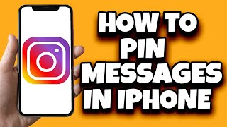 How To Pin Chat On Instagram iPhone (New Method)