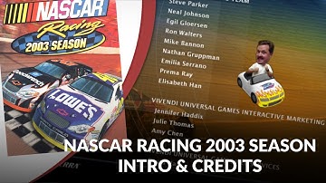 NASCAR Racing 2003 Season Intro & Credits