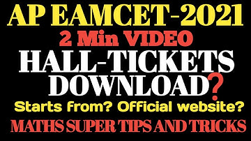 AP EAMCET-2021 Hall-Tickets Download? Starts from? website? 2 Min VIDEO #MATHS SUPER TIPS AND TRICKS