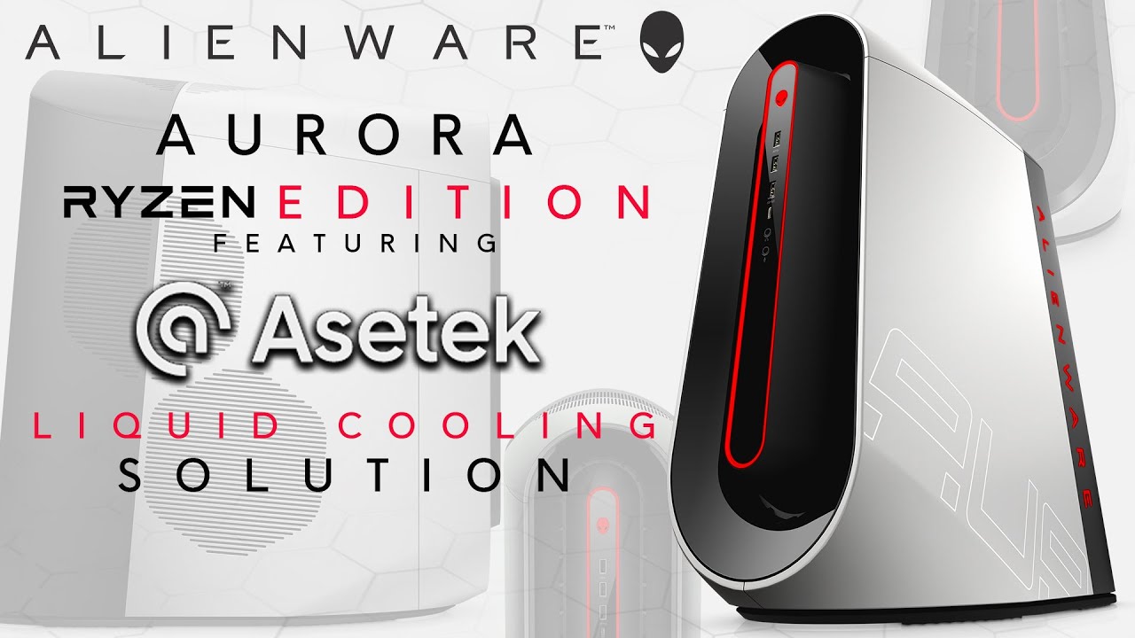 Alienware Aurora Ryzen Edition Featuring Asetek Liquid Cooling Cpu