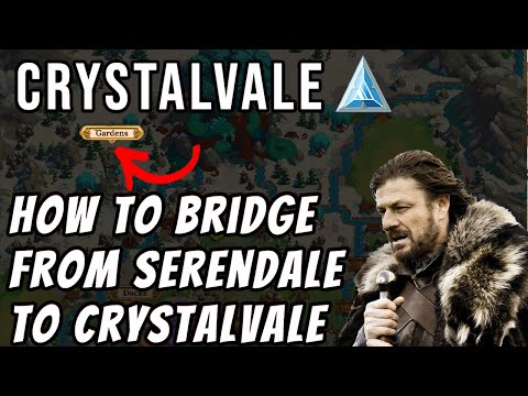 A Beginner's Guide to Bridge From Serendale to Crystalvale | Defi Kingdoms