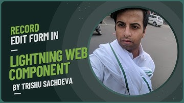 Record Edit Form in Lightning Web Component