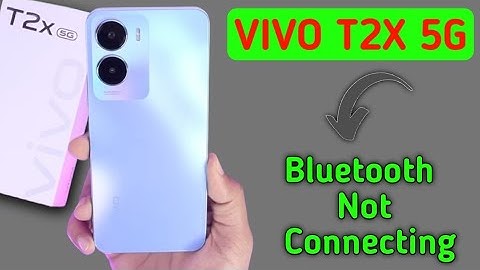 how to solve Bluetooth not connecting problem in Vivo t2x, bluetooth connecting problem